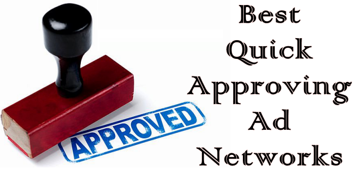 Quick Approve ad networks