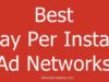 11 Best Pay Per Install Ad Networks 2025 List – Top PPI Network