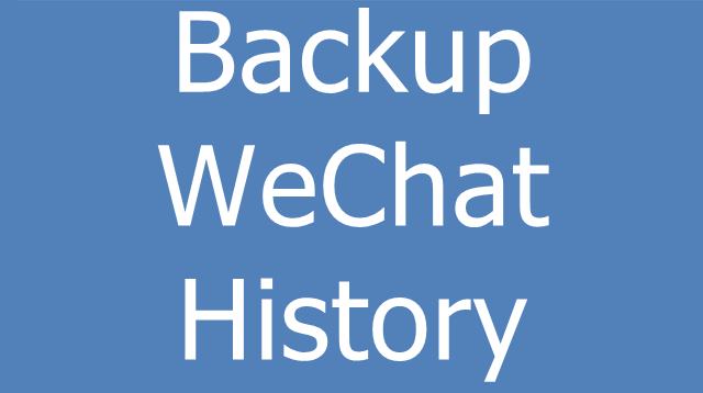 Backup WeChat History