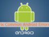 How to Fix Common Android Error Codes – Meaning & Solution