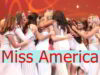 Miss America 2024 Date, Venue, Pageants Contestants
