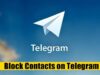 How to Block Telegram Contacts on iPhone/Android