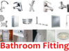 Comprehensive List of Must Have Bathroom Fittings 2025