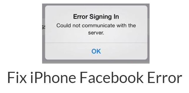 Fix iPhone Facebook Error