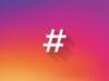 Hashtag is an efficient way to boost popularity of Instagram