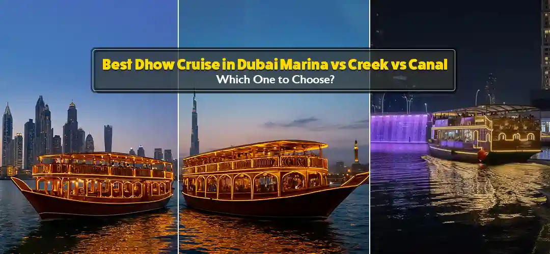 best-dhow-cruise-in-dubai-marina-vs-creek-vs-canal-which-one-to-choose
