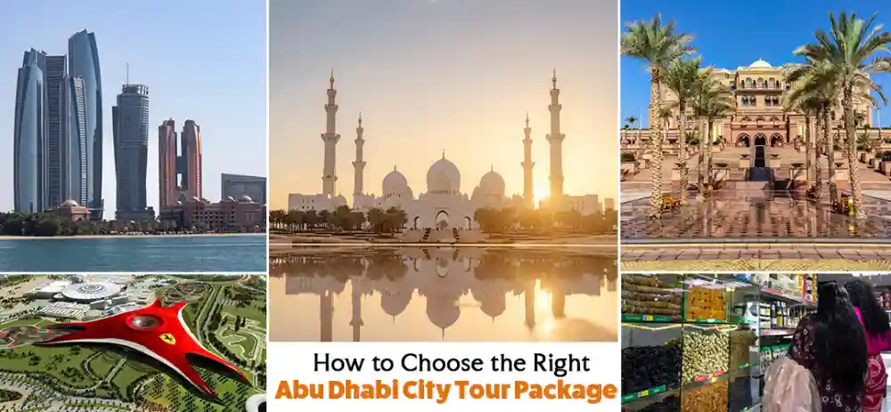how-to-choose-the-right-abu-dhabi-city-tour-package